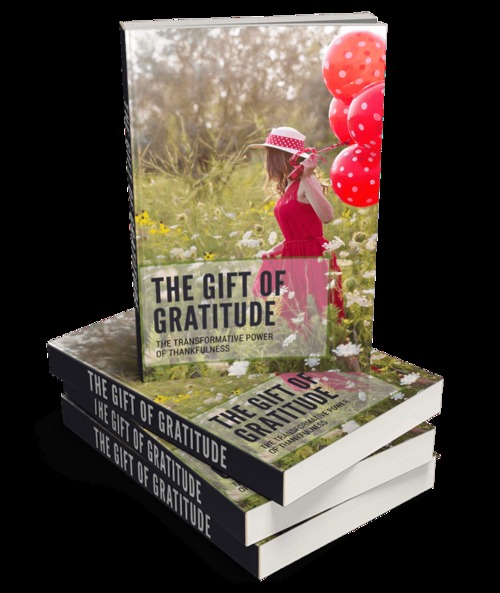 Product picture The Gift Of Gratitude The Power of Thankfulness